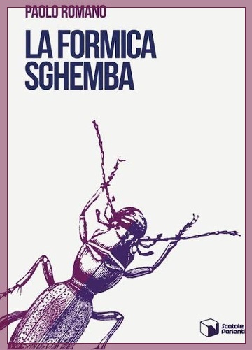 Copertina del libro La formica sghemba di Paolo Romano